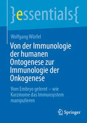 Würfel |  Von der Immunologie der humanen Ontogenese zur Immunologie der Onkogenese | eBook | Sack Fachmedien