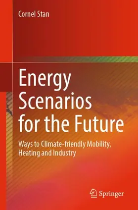 Stan | Energy Scenarios for the Future | Buch | 978-3-662-69686-6 | sack.de