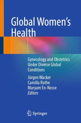 Wacker / En-Nosse / Rothe |  Global Women's Health | Buch |  Sack Fachmedien