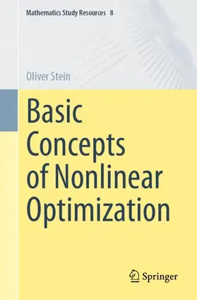 Stein |  Basic Concepts of Nonlinear Optimization | Buch |  Sack Fachmedien