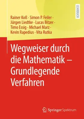 Koß / Feiler / Liedtke |  Wegweiser durch die Mathematik - Grundlegende Verfahren | Buch |  Sack Fachmedien