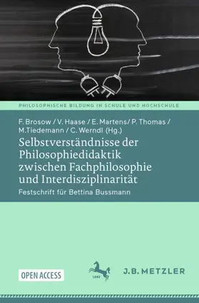 Brosow / Haase / Werndl |  Selbstverständnisse der Philosophiedidaktik zwischen Fachphilosophie und Interdisziplinarität | Buch |  Sack Fachmedien