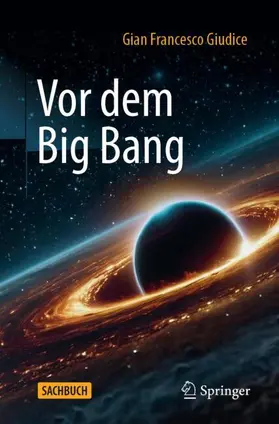 Giudice |  Vor dem Big Bang | Buch |  Sack Fachmedien