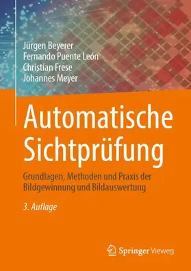 Beyerer / Meyer / Puente León |  Automatische Sichtprüfung | Buch |  Sack Fachmedien