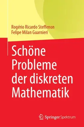 Guarnieri / Steffenon |  Schöne Probleme der diskreten Mathematik | Buch |  Sack Fachmedien