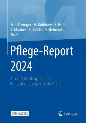 Schwinger / Kuhlmey / Greß |  Pflege-Report 2024 | Buch |  Sack Fachmedien