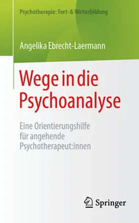 Ebrecht-Laermann |  Wege in die Psychoanalyse | eBook | Sack Fachmedien