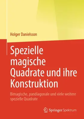 Danielsson |  Spezielle magische Quadrate und ihre Konstruktion | Buch |  Sack Fachmedien