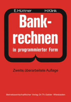 Hüttner / Klink |  Bankrechnen in programmierter Form | eBook | Sack Fachmedien