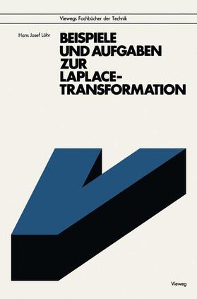 Löhr |  Beispiele und Aufgaben zur Laplace-Transformation | Buch |  Sack Fachmedien