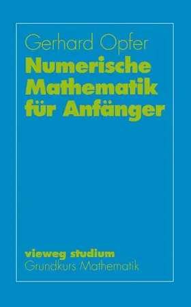 Opfer |  Numerische Mathematik für Anfänger | Buch |  Sack Fachmedien