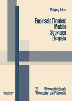 Balzer |  Empirische Theorien: Modelle — Strukturen — Beispiele | eBook | Sack Fachmedien