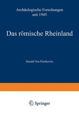 Petrikovits |  Das römische Rheinland Archäologische Forschungen seit 1945 | Buch |  Sack Fachmedien