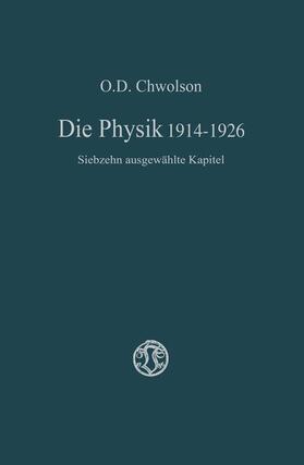 Chvol'son |  Die Physik 1914¿1926 | Buch |  Sack Fachmedien