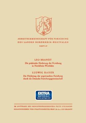 Brandt | Die Praktische Förderung der Forschung in Nordrhein-Westfalen / Die Förderung der angewandten Forschung durch die Deutsche Forschungsgemeinschaft | Buch | 978-3-663-00293-2 | sack.de