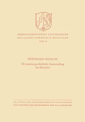 Rensch | Die stammesgeschichtliche Sonderstellung des Menschen | Buch | 978-3-663-00324-3 | sack.de