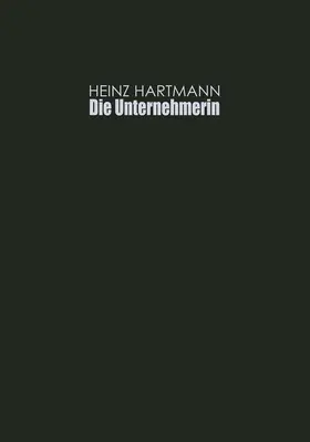 Hartmann |  Die Unternehmerin | Buch |  Sack Fachmedien