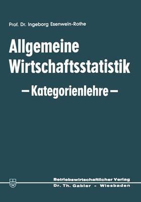 Esenwein-Rothe |  Allgemeine Wirtschaftsstatistik ¿ Kategorienlehre ¿ | Buch |  Sack Fachmedien