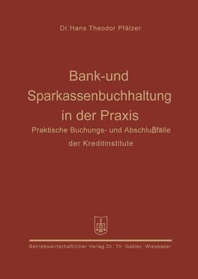 Pfälzer |  Bank- und Sparkassenbuchhaltung in der Praxis | Buch |  Sack Fachmedien