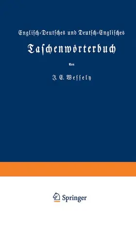 Wessely |  Englisch-Deutsches und Deutsch-Englisches Taschenwörterbuch | Buch |  Sack Fachmedien