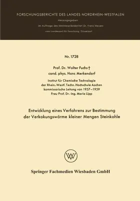 Fuchs |  Entwicklung eines Verfahrens zur Bestimmung der Verkokungswärme kleiner Mengen Steinkohle | Buch |  Sack Fachmedien