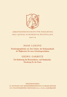 Lorenz |  Forschungsergebnisse auf dem Gebiete der Bodenmechanik als Wegbereiter für neue Gründungsverfahren. Die Bedeutung der Baumaschinen- und Baubetriebs-Forschung für die Praxis | Buch |  Sack Fachmedien