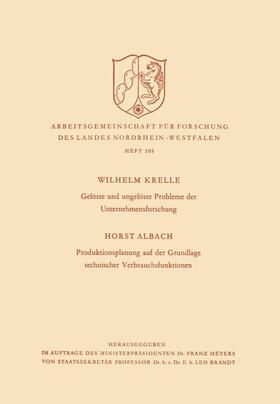 Krelle |  Gelöste und ungelöste Probleme der Unternehmensforschung / Produktionsplanung auf der Grundlage technischer Verbrauchsfunktionen | Buch |  Sack Fachmedien