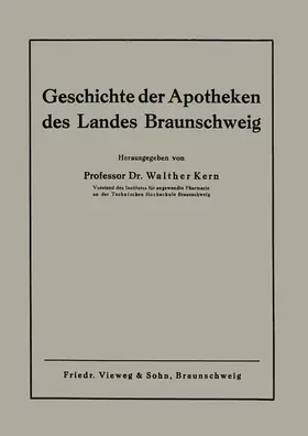 Kern |  Geschichte der Apotheken des Landes Braunschweig | Buch |  Sack Fachmedien