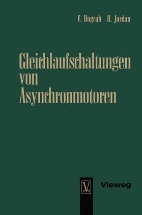 Ungruh |  Gleichlaufschaltungen von Asynchronmotoren | Buch |  Sack Fachmedien