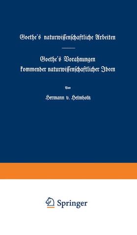 Helmholtz |  Goethe's naturwissenschaftliche Arbeiten | Buch |  Sack Fachmedien