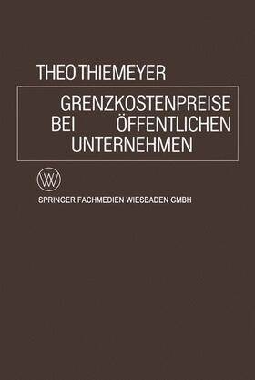 Thiemeyer |  Grenzkostenpreise bei Öffentlichen Unternehmen | Buch |  Sack Fachmedien