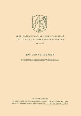 Weisgerber |  Grundformen sprachlicher Weltgestaltung | Buch |  Sack Fachmedien