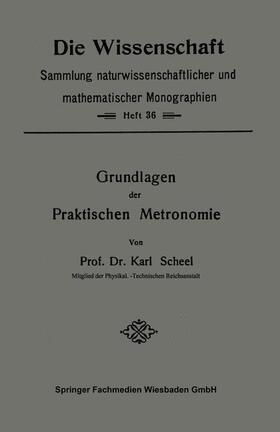 Scheel |  Grundlagen der Praktischen Metronomie | Buch |  Sack Fachmedien
