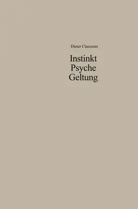 Claessens |  Instinkt Psyche Geltung | Buch |  Sack Fachmedien