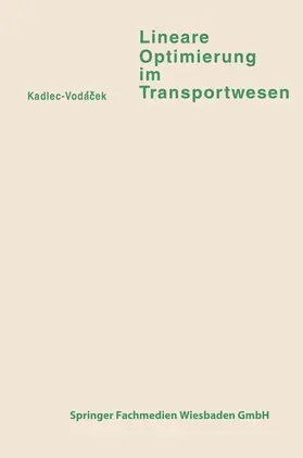 Kadlec |  Lineare Optimierung im Transportwesen | Buch |  Sack Fachmedien