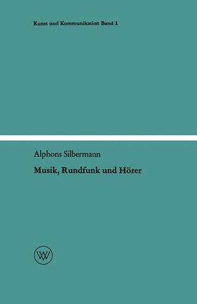 Silbermann |  Musik, Rundfunk und Hörer | Buch |  Sack Fachmedien