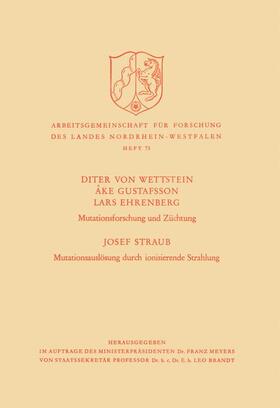 von Wettstein / Straub / Gustafsson |  Mutationsforschung und Züchtung / Mutationsauslösung durch ionisierende Strahlen | Buch |  Sack Fachmedien