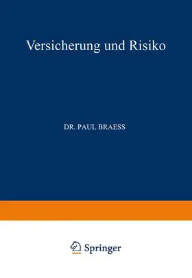 Braess |  Versicherung und Risiko | Buch |  Sack Fachmedien