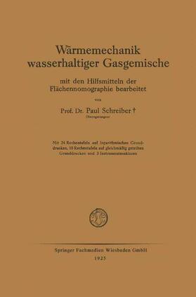 Schreiber |  Wärmemechanik wasserhaltiger Gasgemische | Buch |  Sack Fachmedien