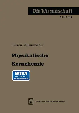 Schindewolf |  Physikalische Kernchemie | Buch |  Sack Fachmedien