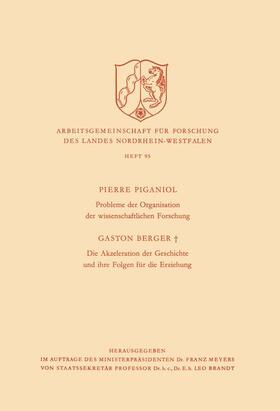 Piganiol |  Probleme der Organisation der Wissenschaftlichen Forschung / Die Akzeleration der Geschichte und Ihre Folgen für die Erziehung | Buch |  Sack Fachmedien