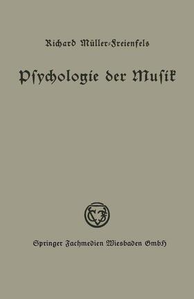 Müller-Freienfels |  Psychologie der Musik | Buch |  Sack Fachmedien