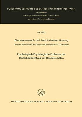 Freiesleben |  Psychologisch-Physiologische Probleme der Radarbeobachtung auf Handelsschiffen | Buch |  Sack Fachmedien