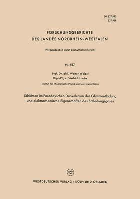 Weizel |  Weizel, W: Schichten im Faradayschen Dunkelraum der Glimment | Buch |  Sack Fachmedien