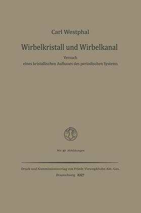 Westphal |  Wirbelkristall und Wirbelkanal | Buch |  Sack Fachmedien