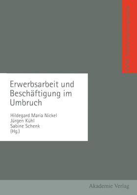 Nickel |  Erwerbsarbeit und Beschäftigung im Umbruch | Buch |  Sack Fachmedien