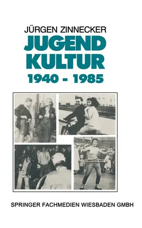 Zinnecker |  Jugendkultur 1940 ¿ 1985 | Buch |  Sack Fachmedien