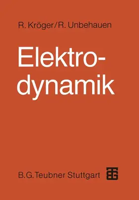 Kröger / Unbehauen |  Elektrodynamik | Buch |  Sack Fachmedien