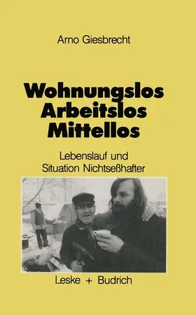 Giesbrecht |  Wohnungslos ¿ arbeitslos ¿ mittellos | Buch |  Sack Fachmedien