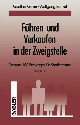 Ronzal / Geyer |  Führen und Verkaufen in der Zweigstelle | Buch |  Sack Fachmedien